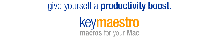 Key Maestro - macros for your Mac.