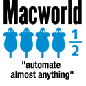 Macworld: 4.5 mice - "automate almost anything."