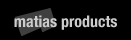 matias products