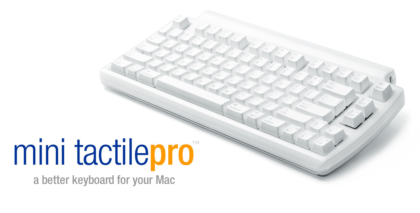 Matias Tactile Pro & Mini Tactile Pro